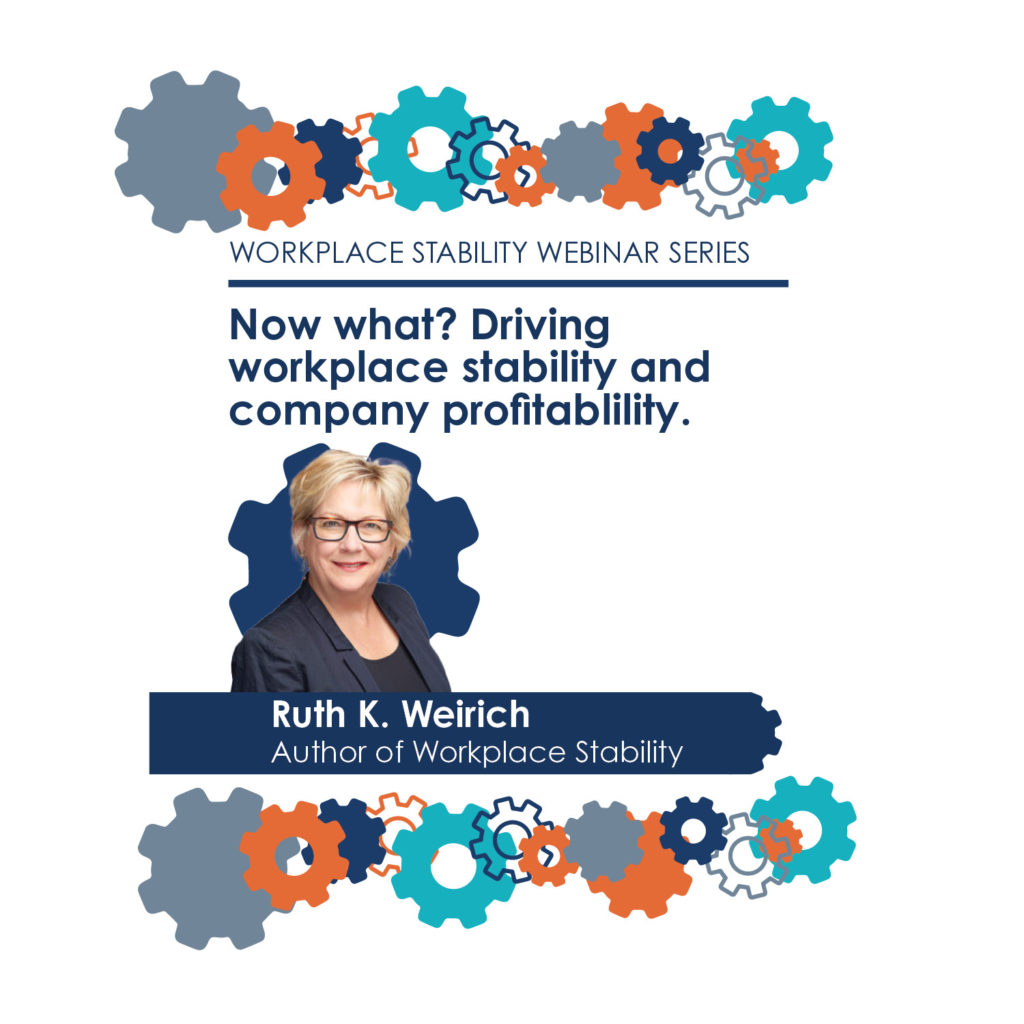 workplace-stability-webinar-6-now-what-driving-workplace-stability